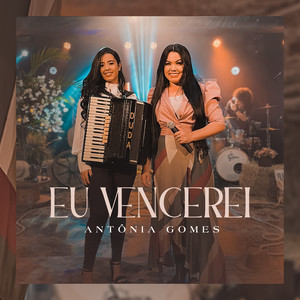 Antônia Gomes - Eu Vencerei