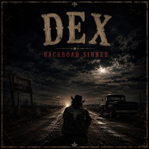 Backroad Sinner by DEX Blacktop
