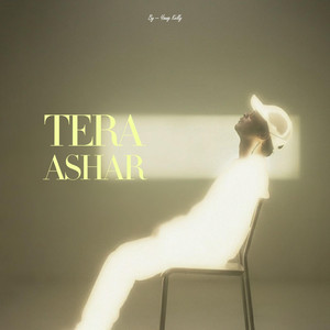 Tera Asar by YUNGKELLY
