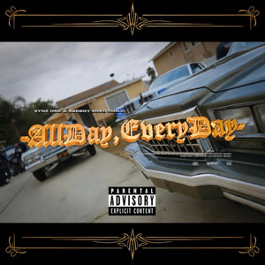 All Day, Every Day by Synz One, Sadboy Loko