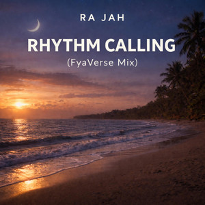 Rhythm Calling - FyaVerse Mix by Ra Jah