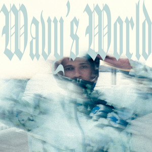 Wavy's World by Young Pwavy