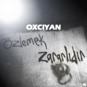 Oxciyan - BİR ZAMANLAR KÖY