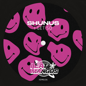 I Get So by Shunus