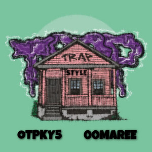 TRAPSTYLE by OTPKY5, 00MAREE