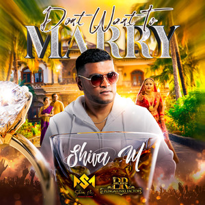 Shiva m - DOH WANT TO MARRY
