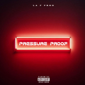Pressure Proof by La F Prod