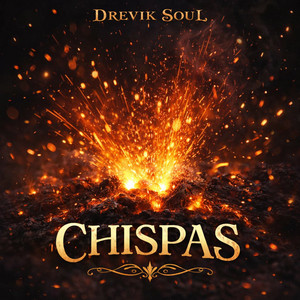 Chispas by Drevik Soul
