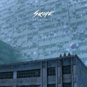 Back To Me by Skope