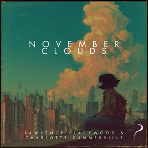 November Clouds - Rain Piano by Lawrence Blackwood, Charlotte Summerville
