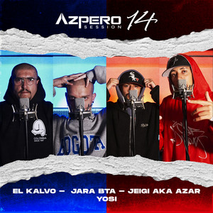Azpero Session 14 by Azpero, El Kalvo, Yosi, JARA BTA, Jeigi Aka Azar