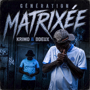 GÉNÉRATION MATRIXÉE by KRIMO&DDEUX