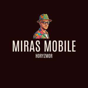 MIRAS MOBILE by HORYZMOR