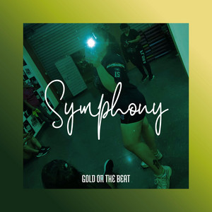 Symphony by GOLD ON THE BEAT