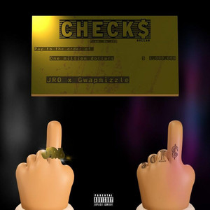 CHECK$ by Junior Ortiz, Gwapmizzle