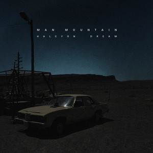 Halcyon Dream by Man Mountain