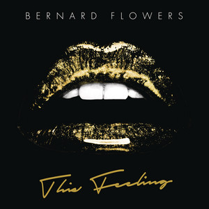 This Feeling by Bernard Flowers