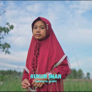 RUKUN IMAN by Mazroatul Akhiro