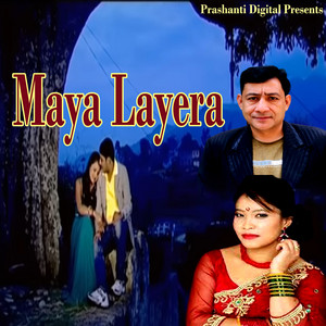 Bimalraj Chhetri & Devi Gharti - Maya Layera
