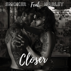 Smoker & Harley - Closer