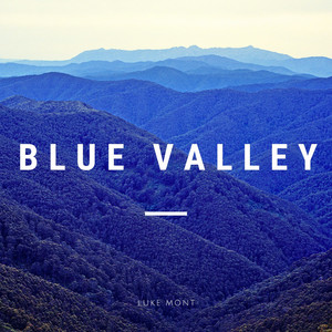 Blue Valley by luke Mont