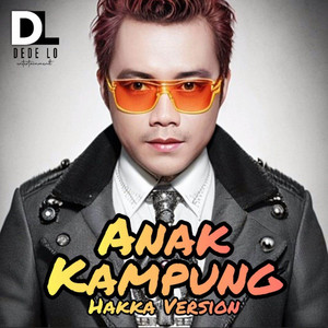 Anak Kampung - Hakka Version by Dede Loo