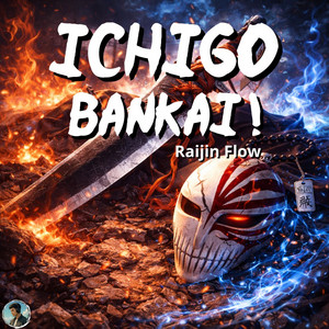 Ichigo, Bankai !! by Raijin Flow