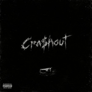 Cra$hout by NOIR