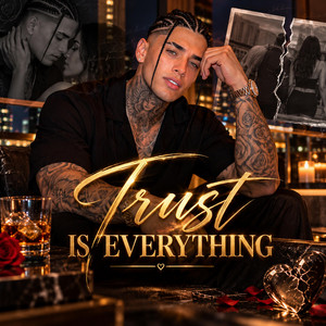 Trust Is Everything by Ansel king