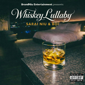 Whiskey Lullaby by Sarai Niu, Boi
