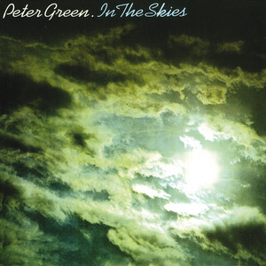 In The Skies - Album by Peter Green | Spotify