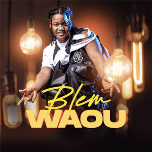Blem - Waou