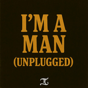 Tyler Gifted - I'm A Man (UNPLUGGED)