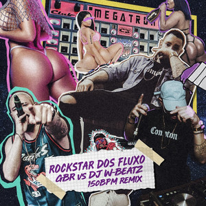 Dj W-Beatz & DJ Gbr - Rockstar dos Fluxo (Remix)