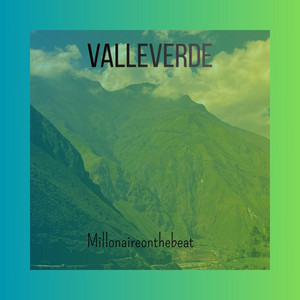 Valleverde by MILLONAIRE ON THE BEAT