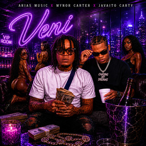 Veni by Arias Music, Mynor Carter, Javaito Carty