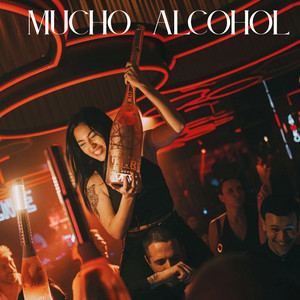 Mucho Alcohol by DJ Austin Peru