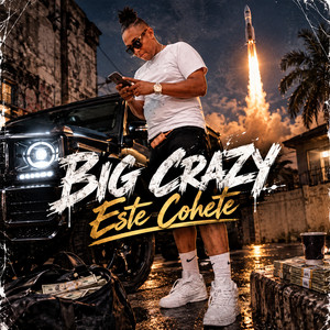 Este Cohete by BIG CRAZY