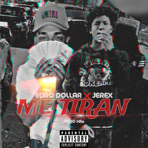 Ellos Me Tiran by Euro Dollar, Jerex