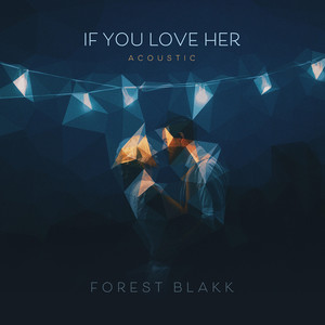If You Love Her - Acoustic