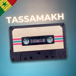 Tassamakh by Teranga Beats Distribution