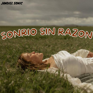 SONRIO SIN RAZON by Jeiko MC
