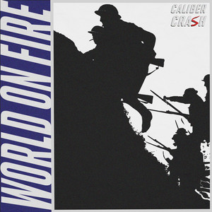 World on Fire by Caliber Crash