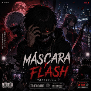 Mascara y Flash by Virozx