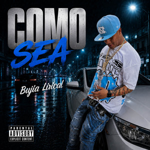 Como Sea by Bujía Lirical