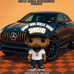 Shrewd by Gwap Don Dolla Signs