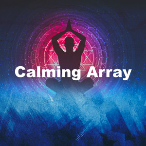 Calming Array