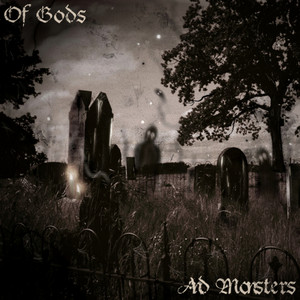 Of Gods and Monsters by One With Nothing