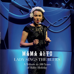 Lady Sings The Blues - song and lyrics by Mama Alto, Miss Chief | Spotify