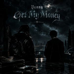 Get My Money by Vunna